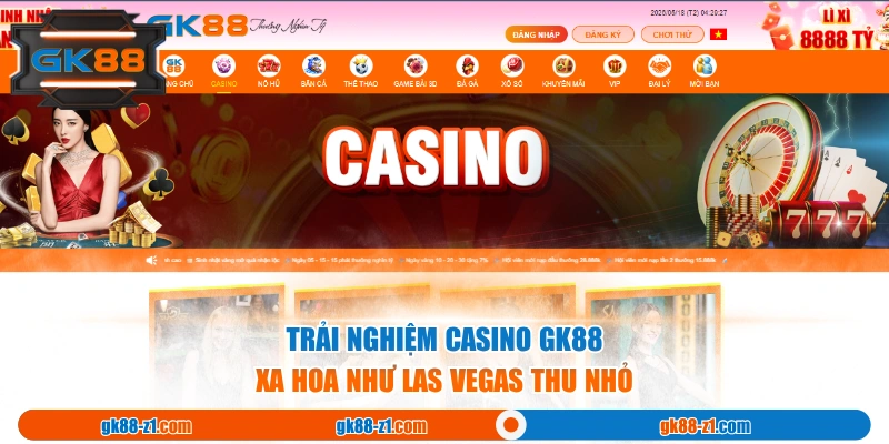 Trải nghiệm Casino GK88 xa hoa như Las Vegas thu nhỏ